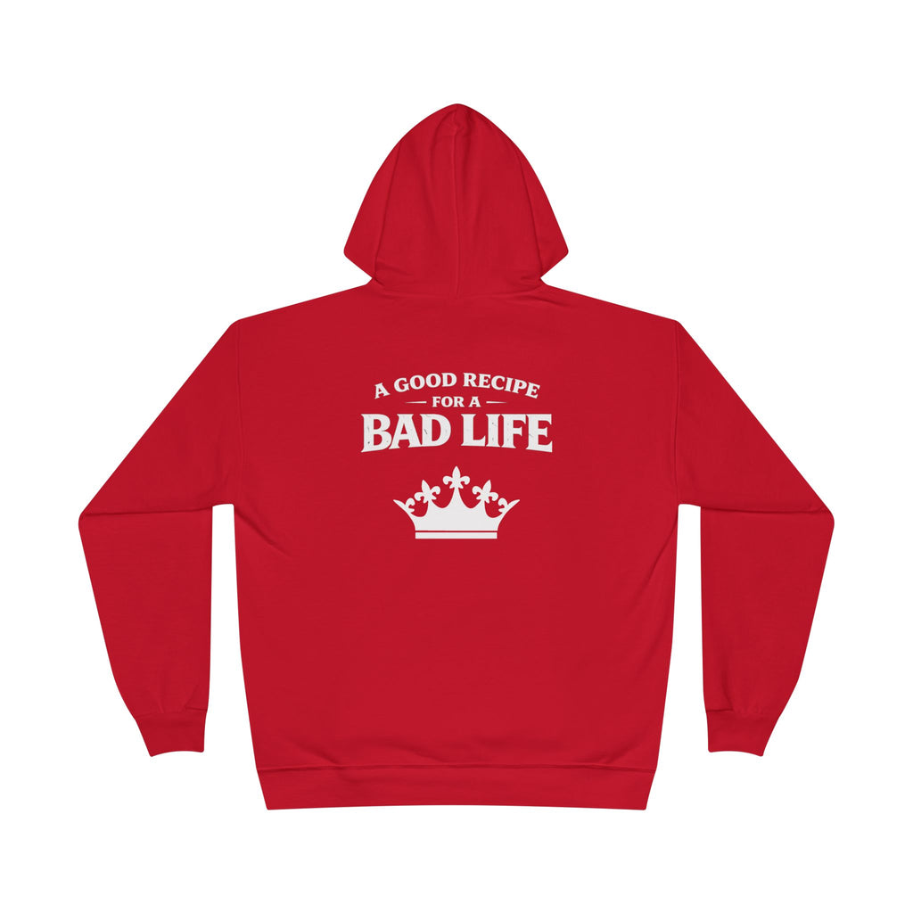 Unisex "Bad Life" Hoodie Sweatshirt