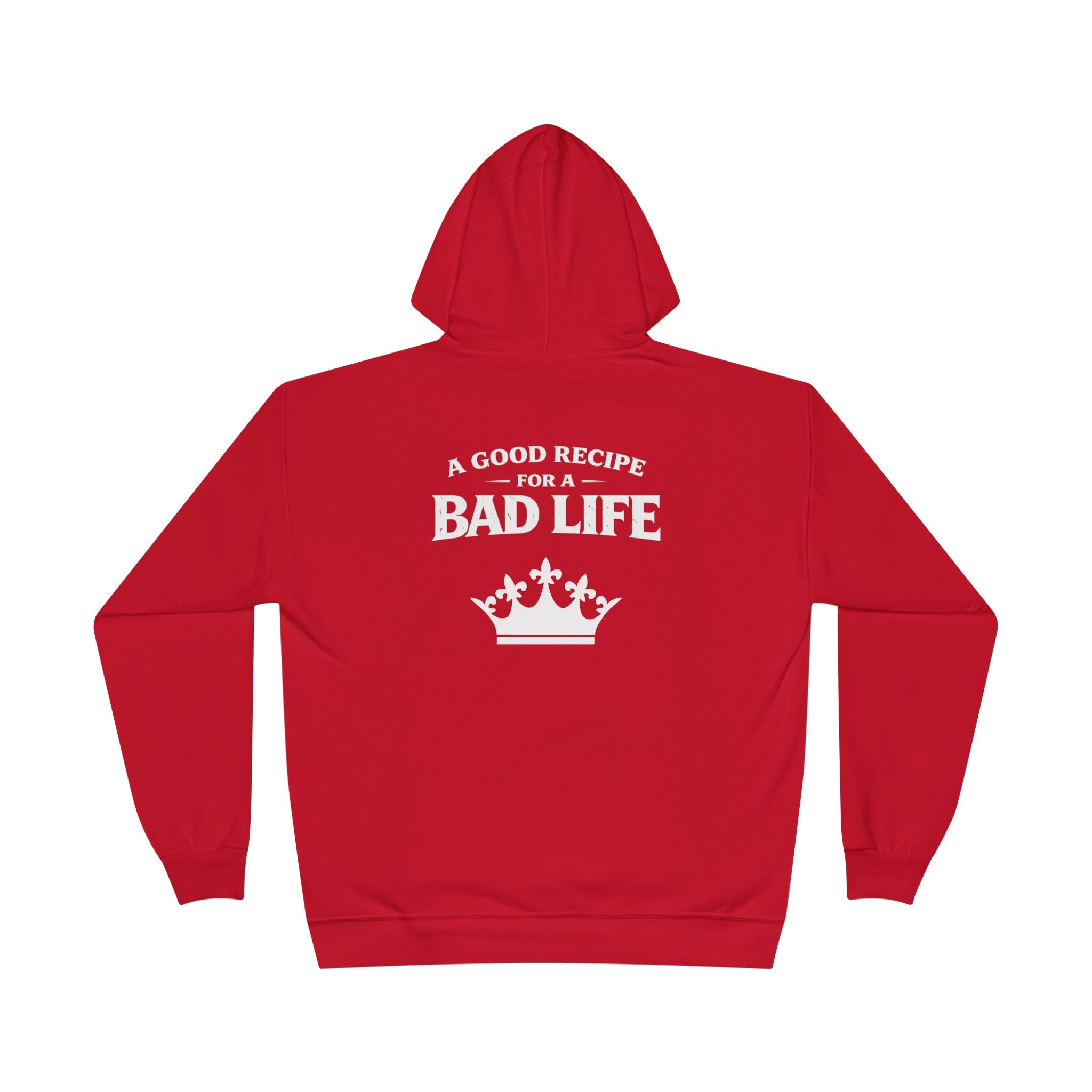 Unisex "Bad Life" Hoodie Sweatshirt