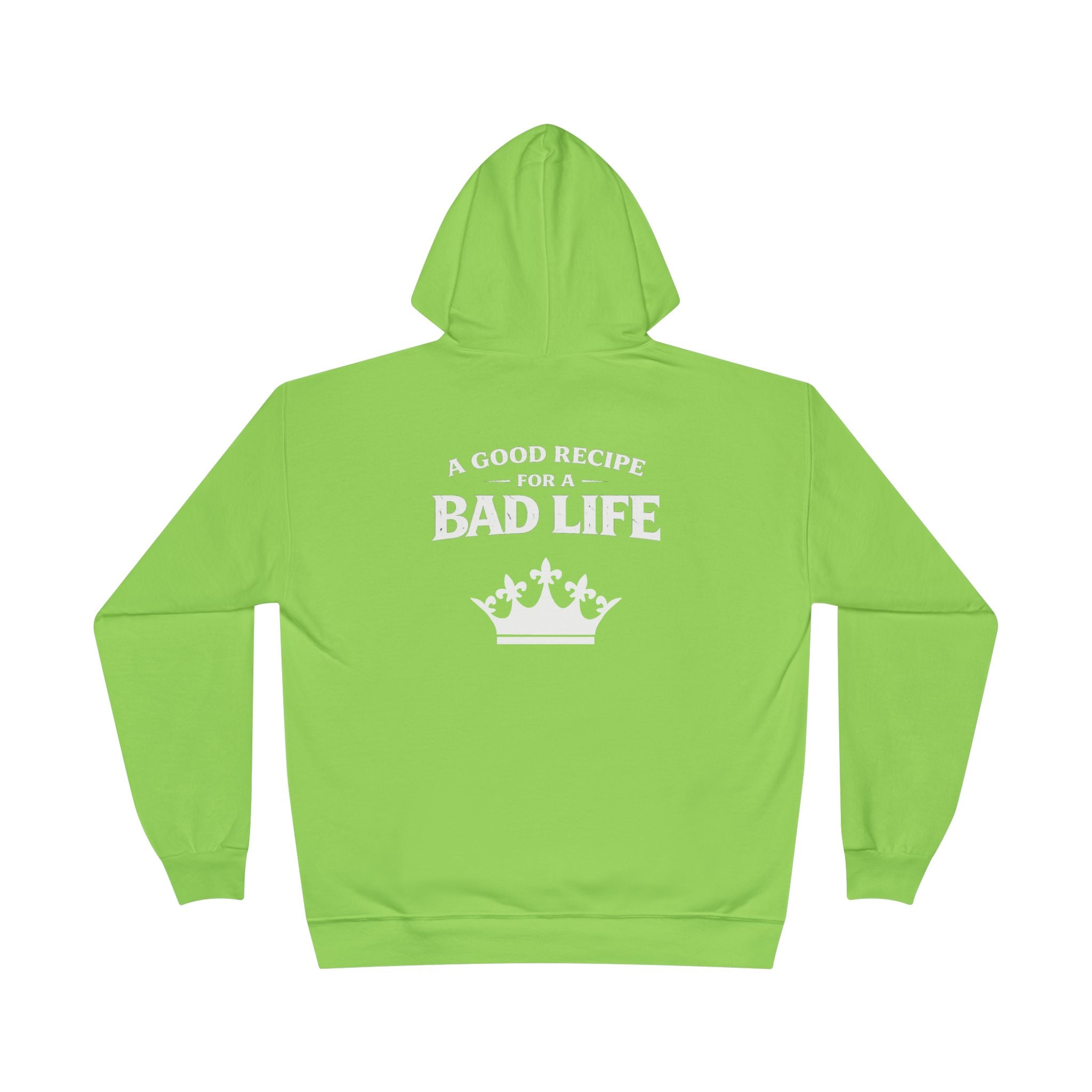 Unisex "Bad Life" Hoodie Sweatshirt