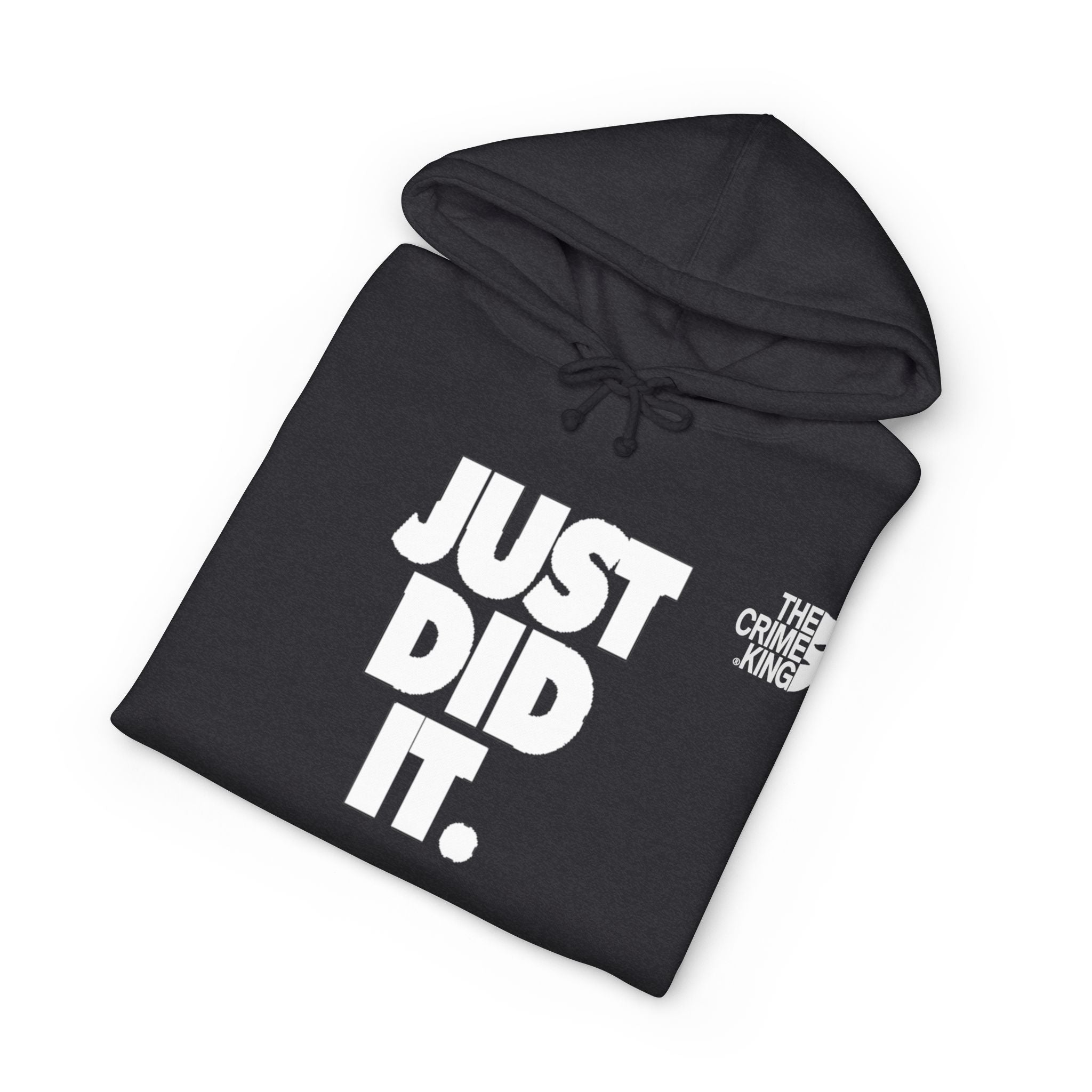 Unisex "Just Did It" Hooded Sweatshirt