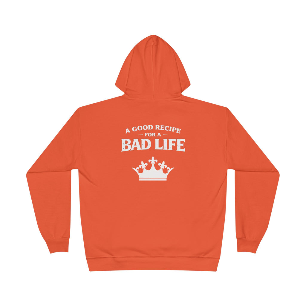 Unisex "Bad Life" Hoodie Sweatshirt