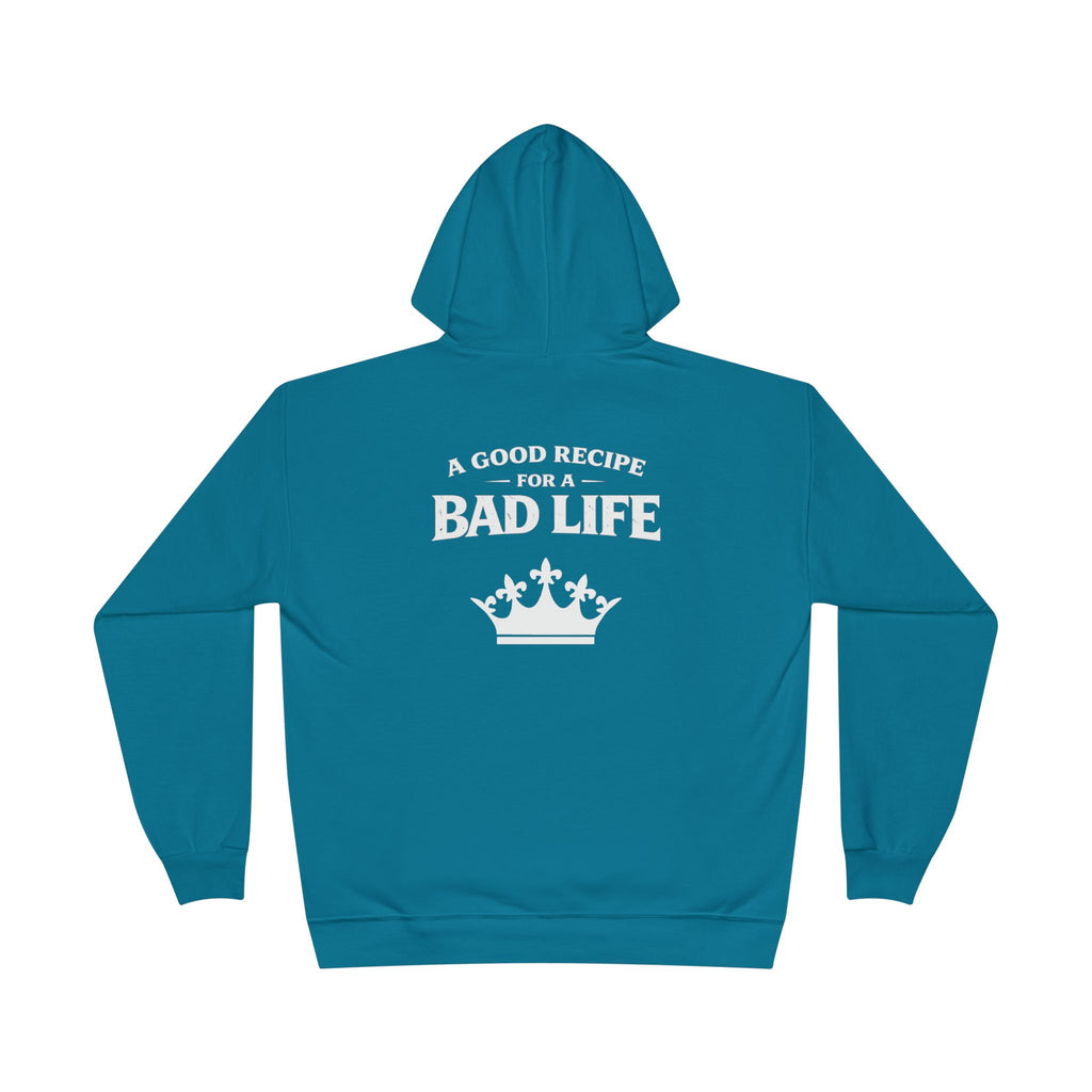 Unisex "Bad Life" Hoodie Sweatshirt