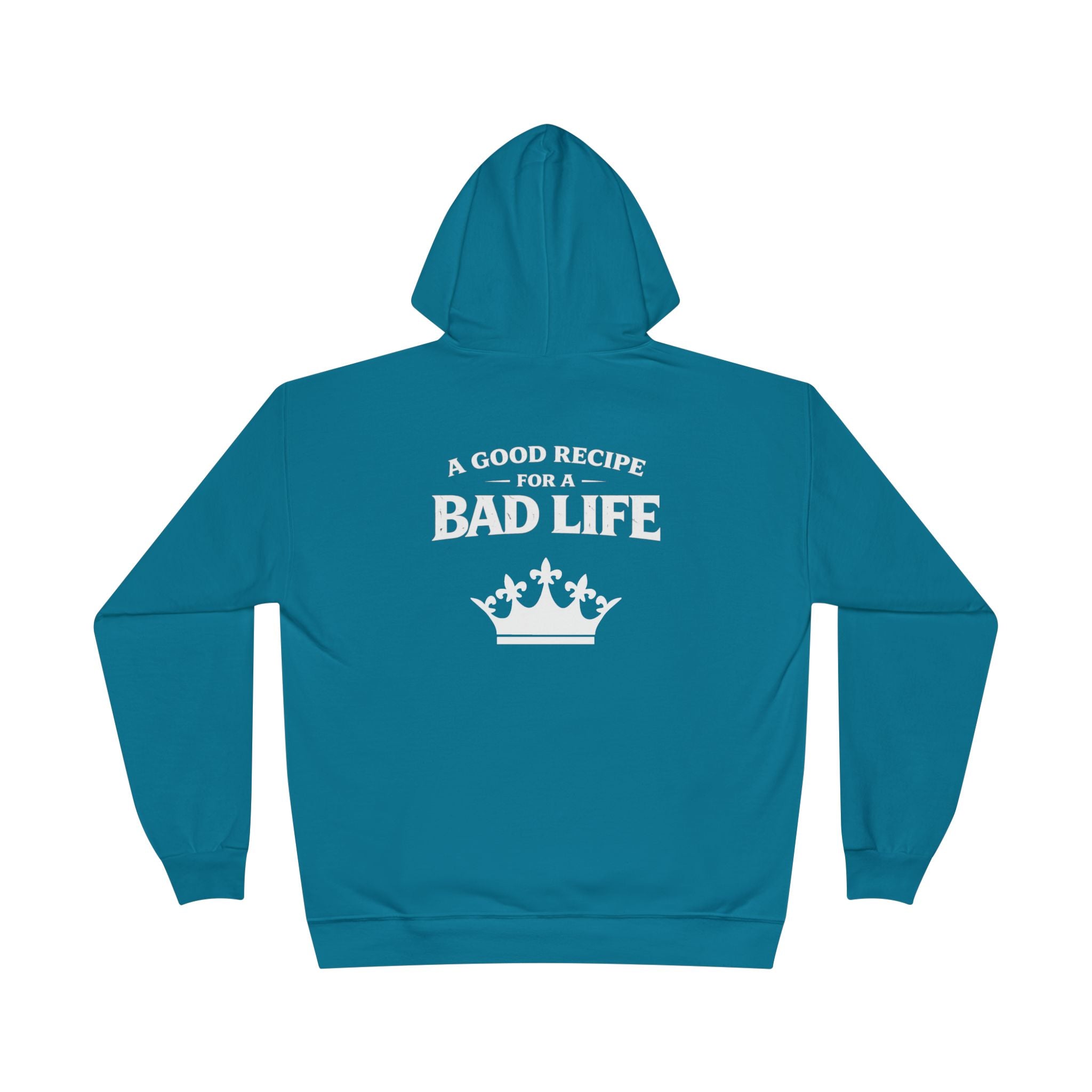 Unisex "Bad Life" Hoodie Sweatshirt