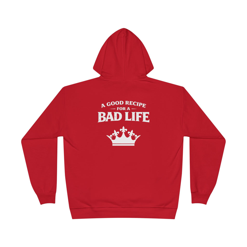 Unisex "Bad Life" Hoodie Sweatshirt