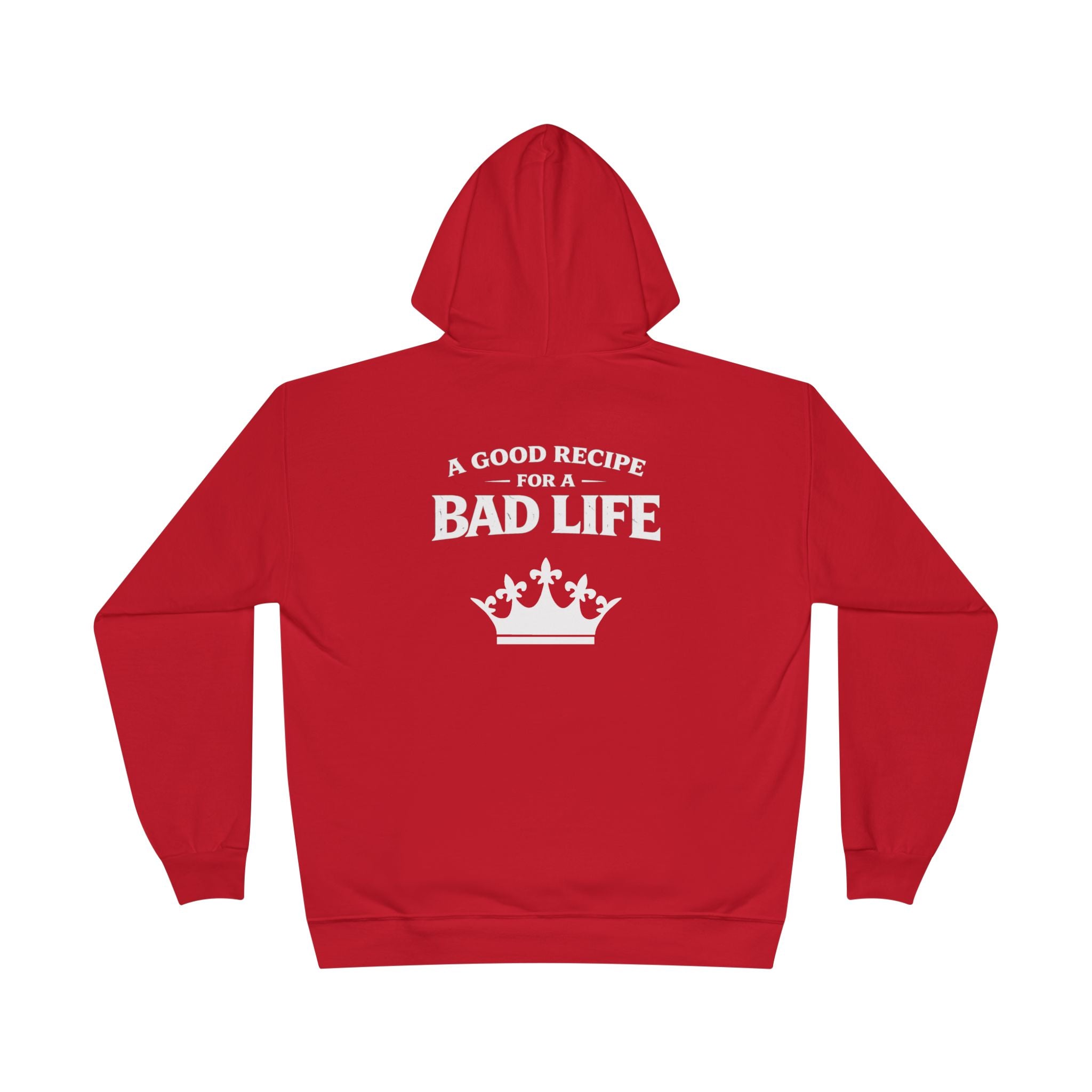 Unisex "Bad Life" Hoodie Sweatshirt