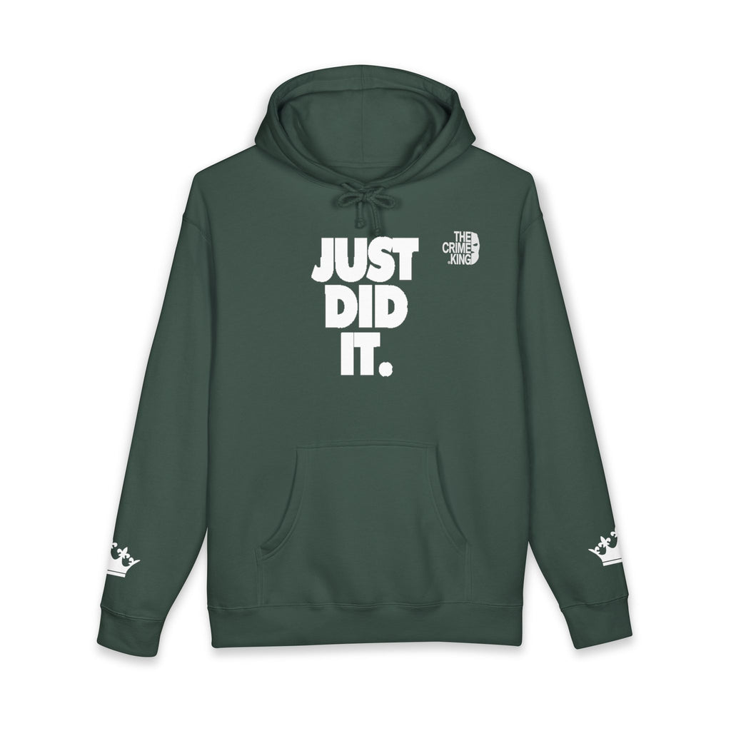 Unisex "Just Did It" Hooded Sweatshirt