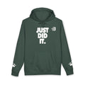 Unisex "Just Did It" Hooded Sweatshirt