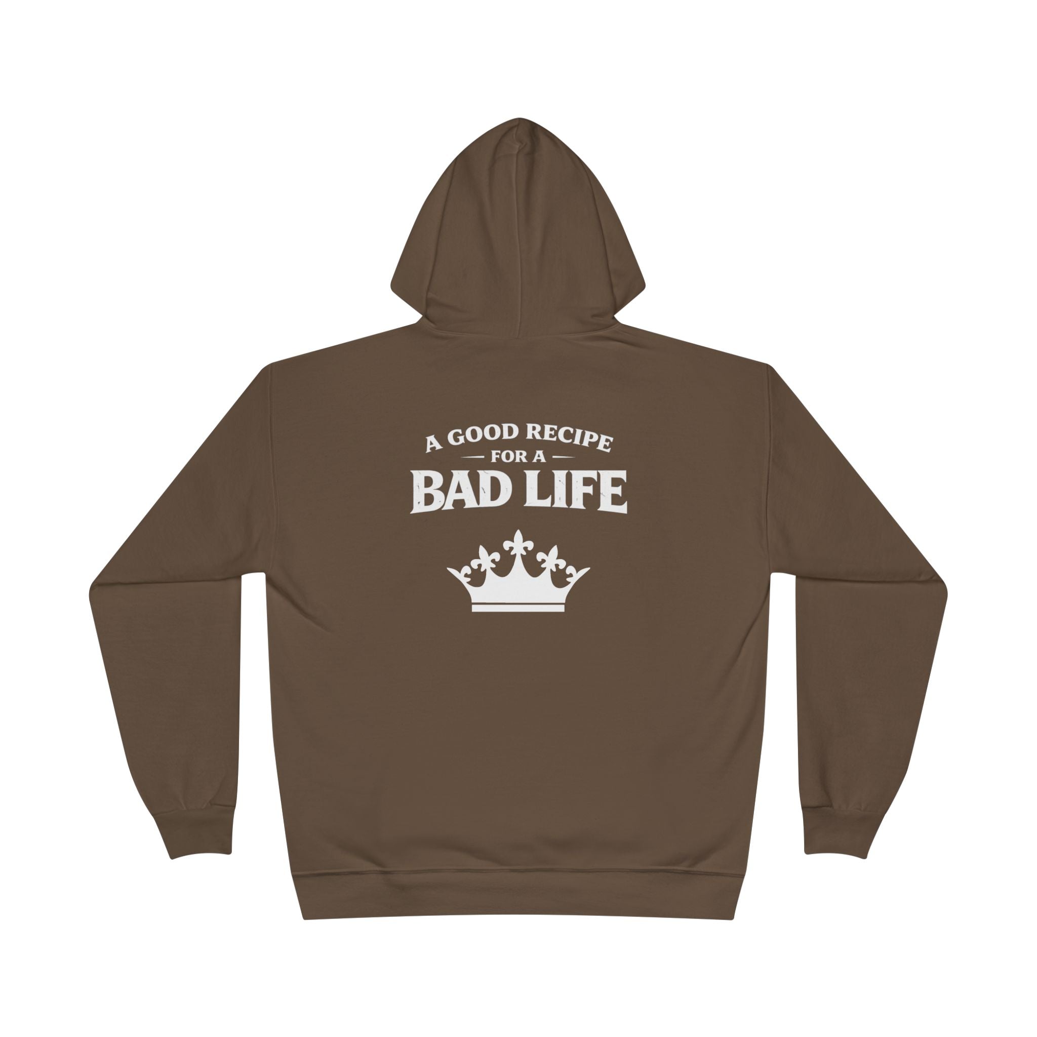 Unisex "Bad Life" Hoodie Sweatshirt