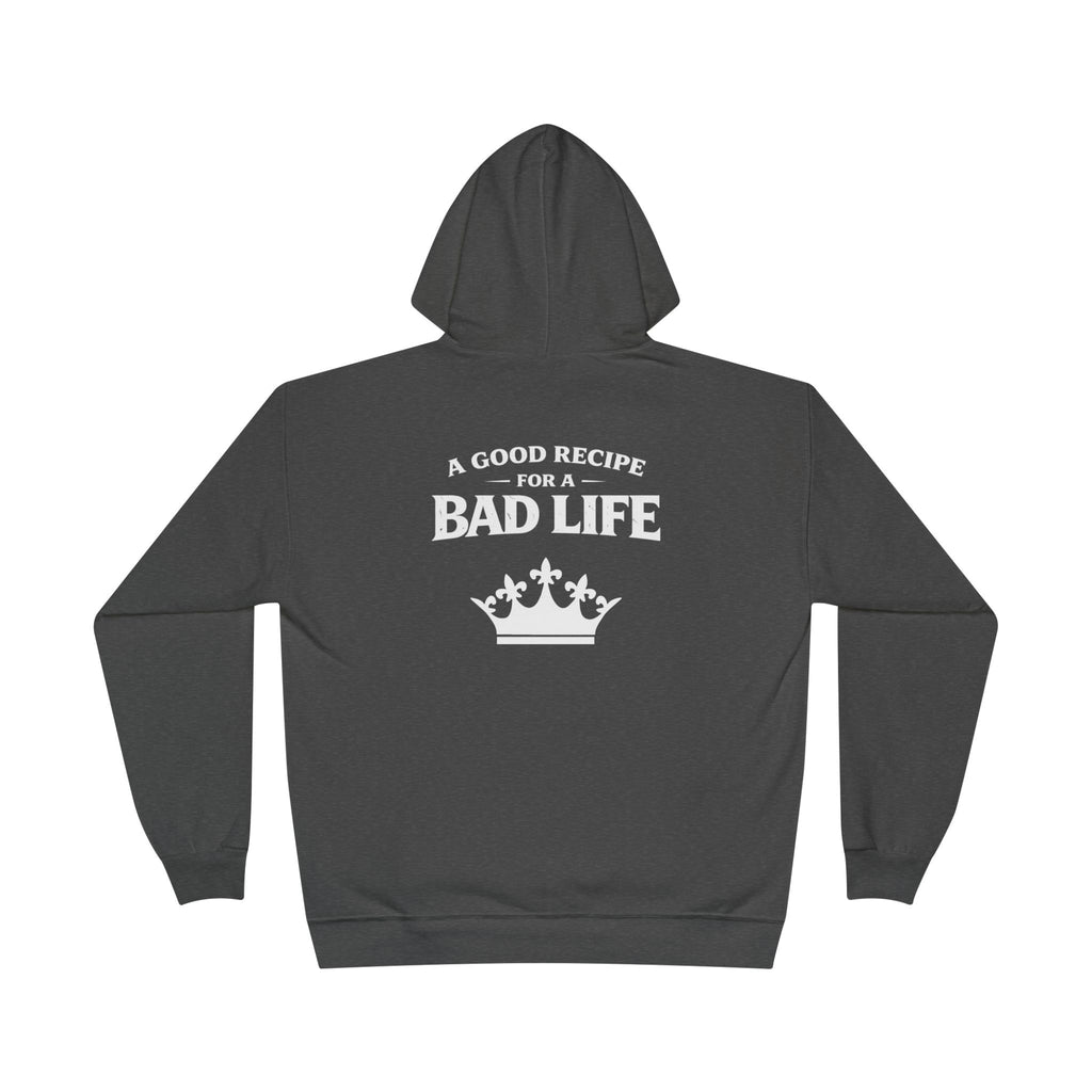 Unisex "Bad Life" Hoodie Sweatshirt