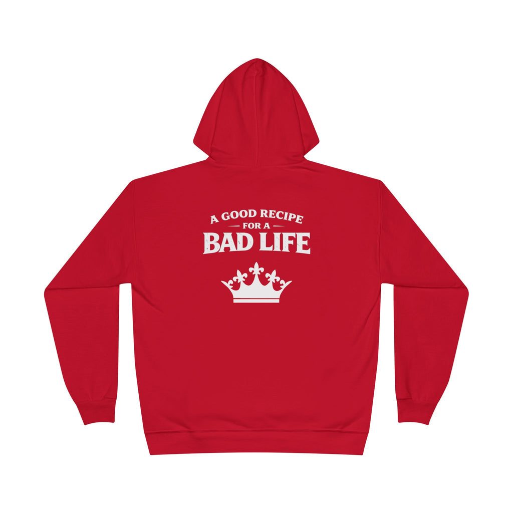 Unisex "Bad Life" Hoodie Sweatshirt