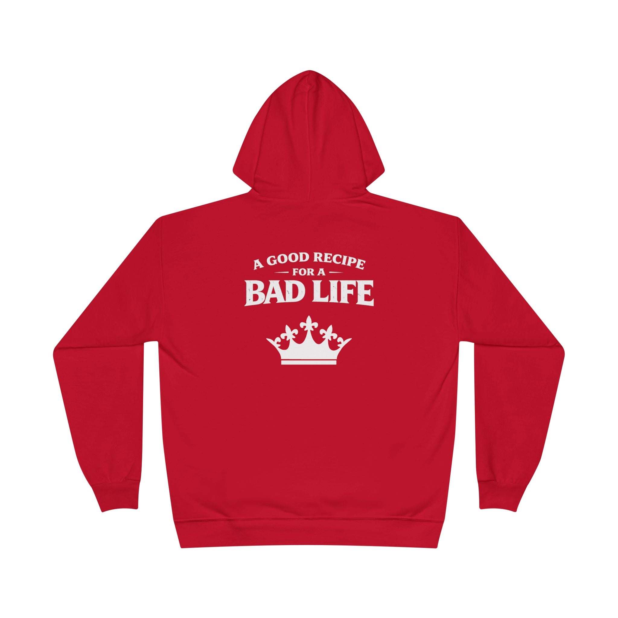 Unisex "Bad Life" Hoodie Sweatshirt