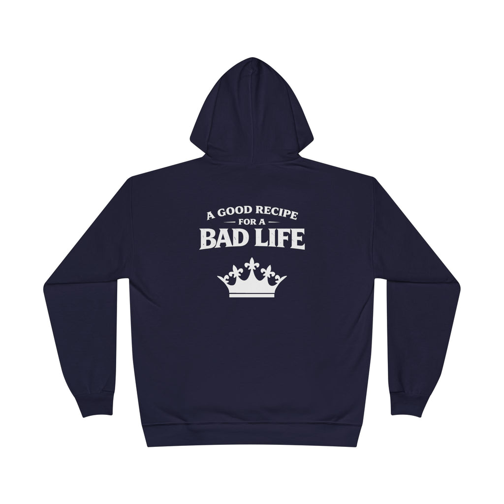 Unisex "Bad Life" Hoodie Sweatshirt