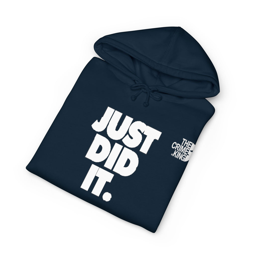 Unisex "Just Did It" Hooded Sweatshirt