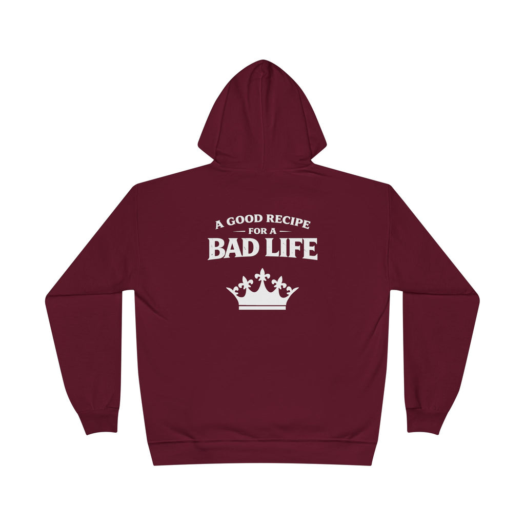Unisex "Bad Life" Hoodie Sweatshirt