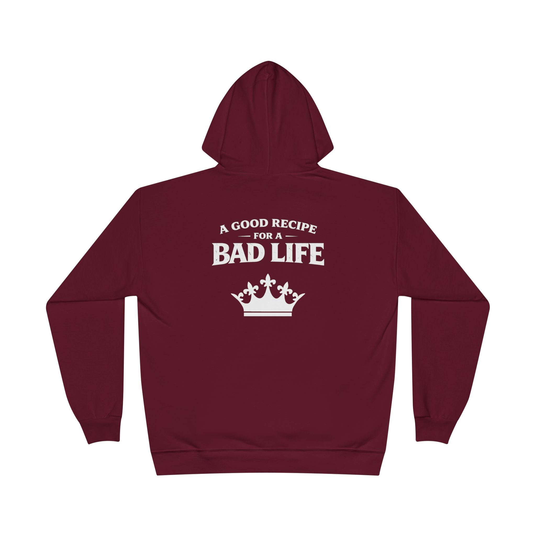 Unisex "Bad Life" Hoodie Sweatshirt