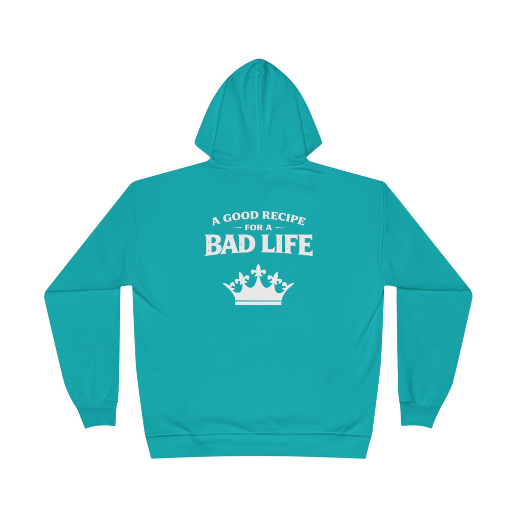 Unisex "Bad Life" Hoodie Sweatshirt