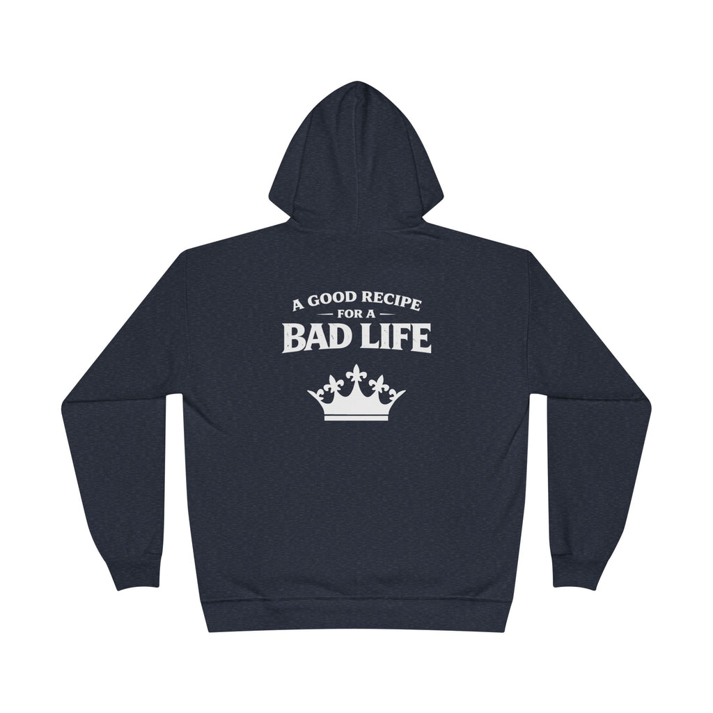 Unisex "Bad Life" Hoodie Sweatshirt