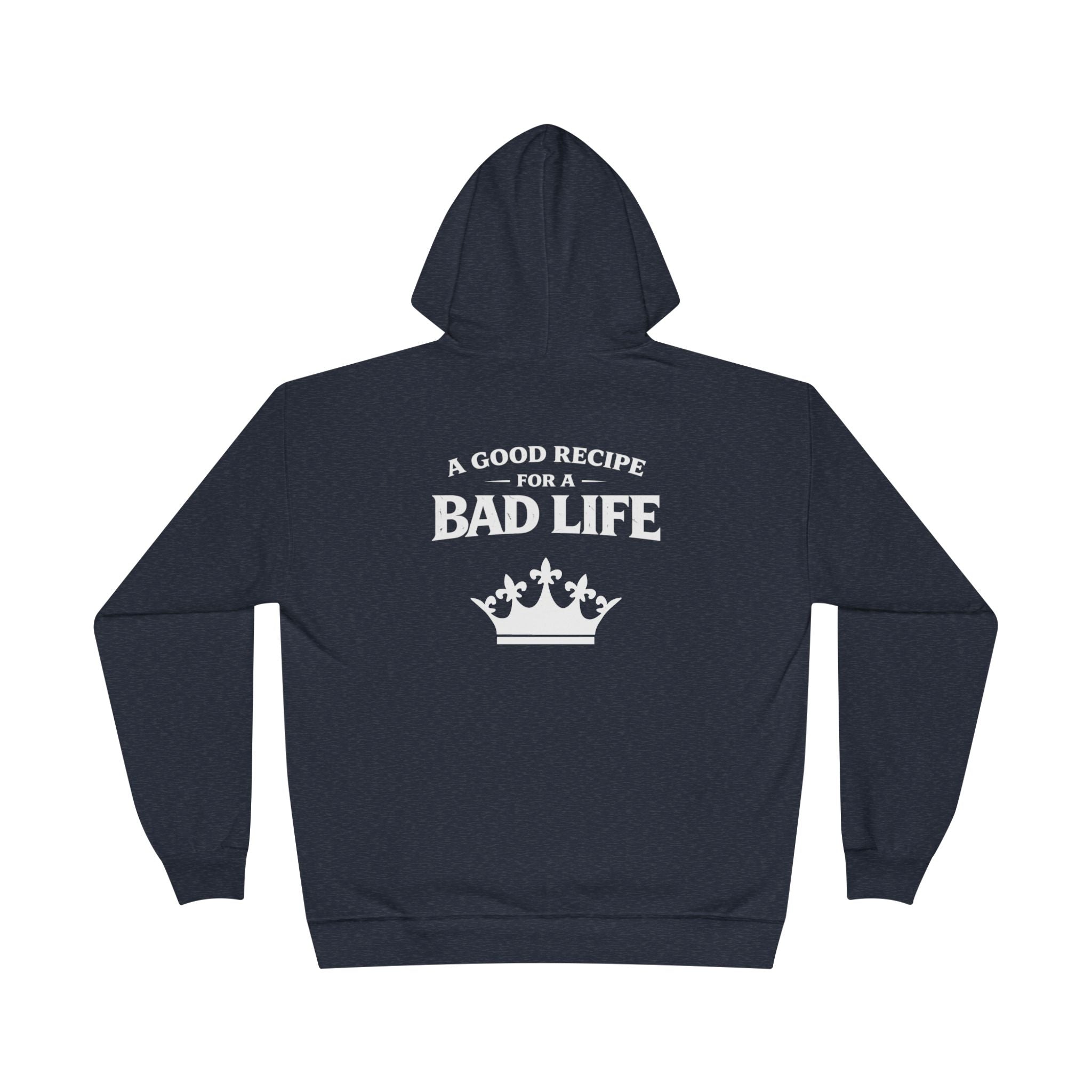 Unisex "Bad Life" Hoodie Sweatshirt