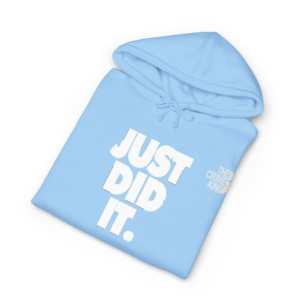 Unisex "Just Did It" Hooded Sweatshirt