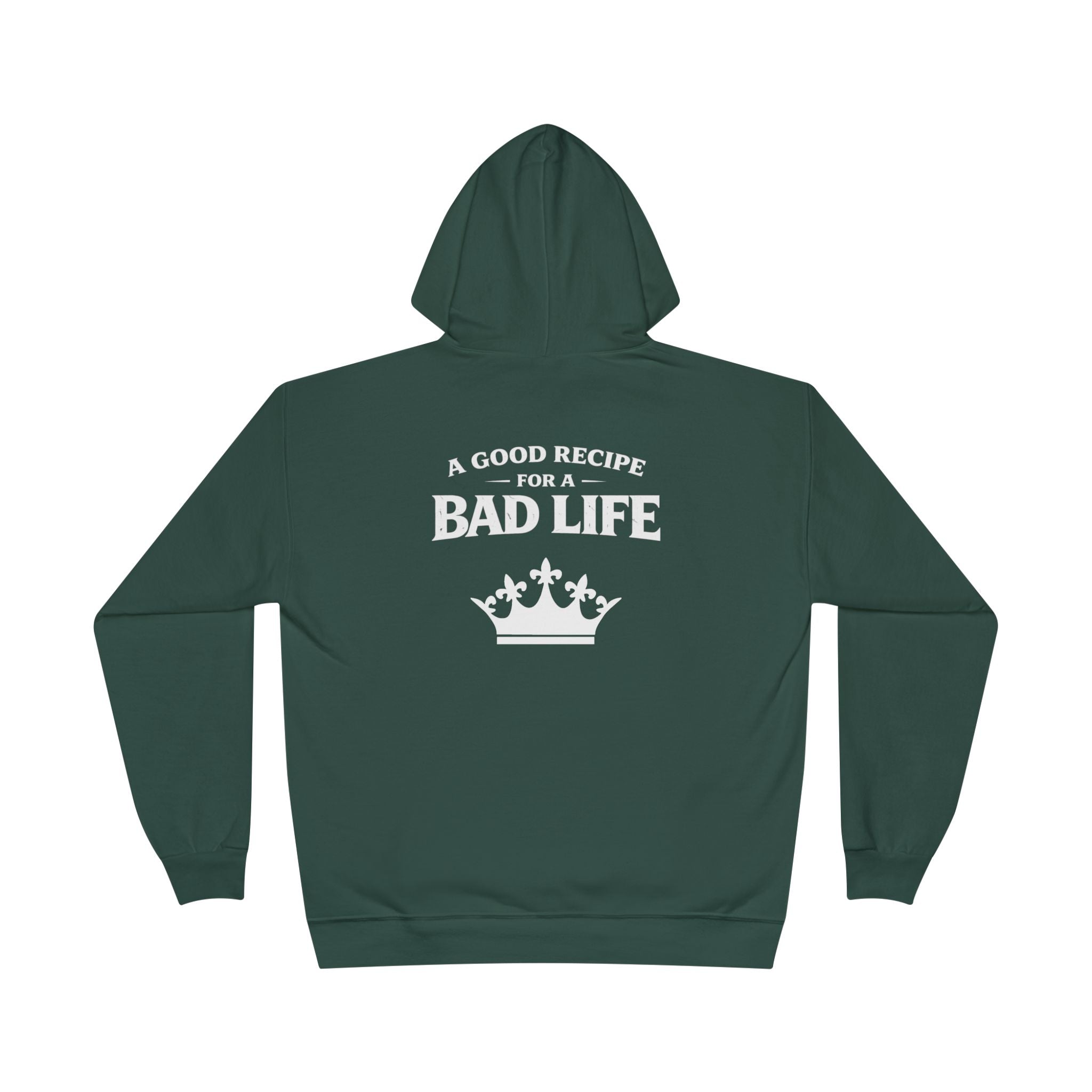 Unisex "Bad Life" Hoodie Sweatshirt