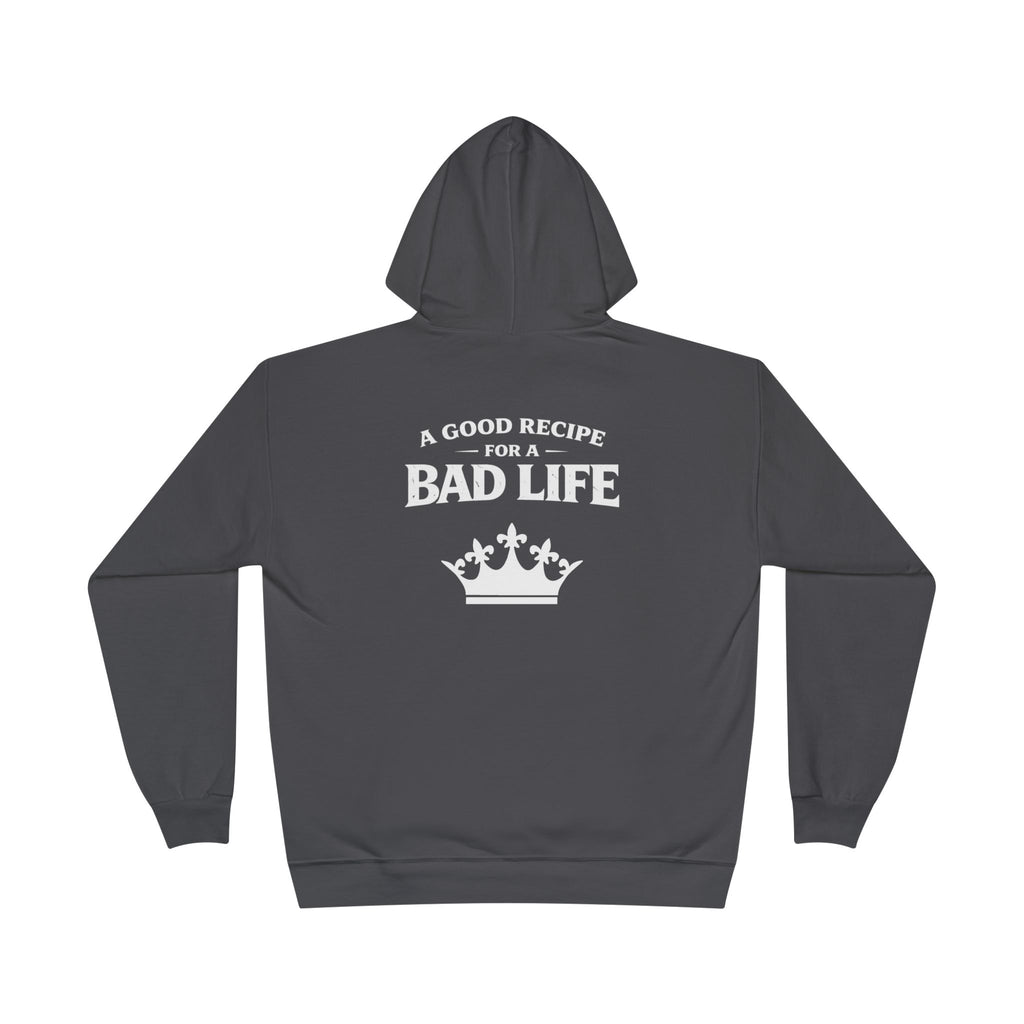 Unisex "Bad Life" Hoodie Sweatshirt