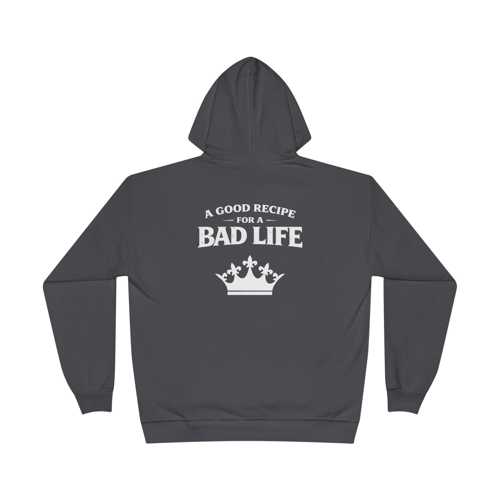 Unisex "Bad Life" Hoodie Sweatshirt