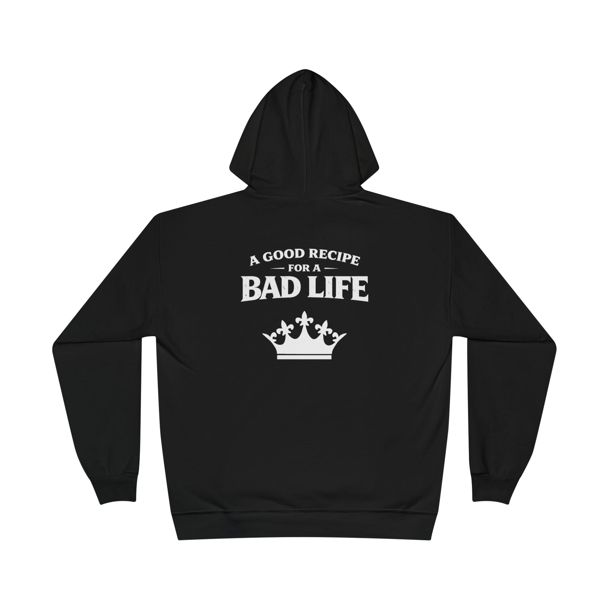 Unisex "Bad Life" Hoodie Sweatshirt
