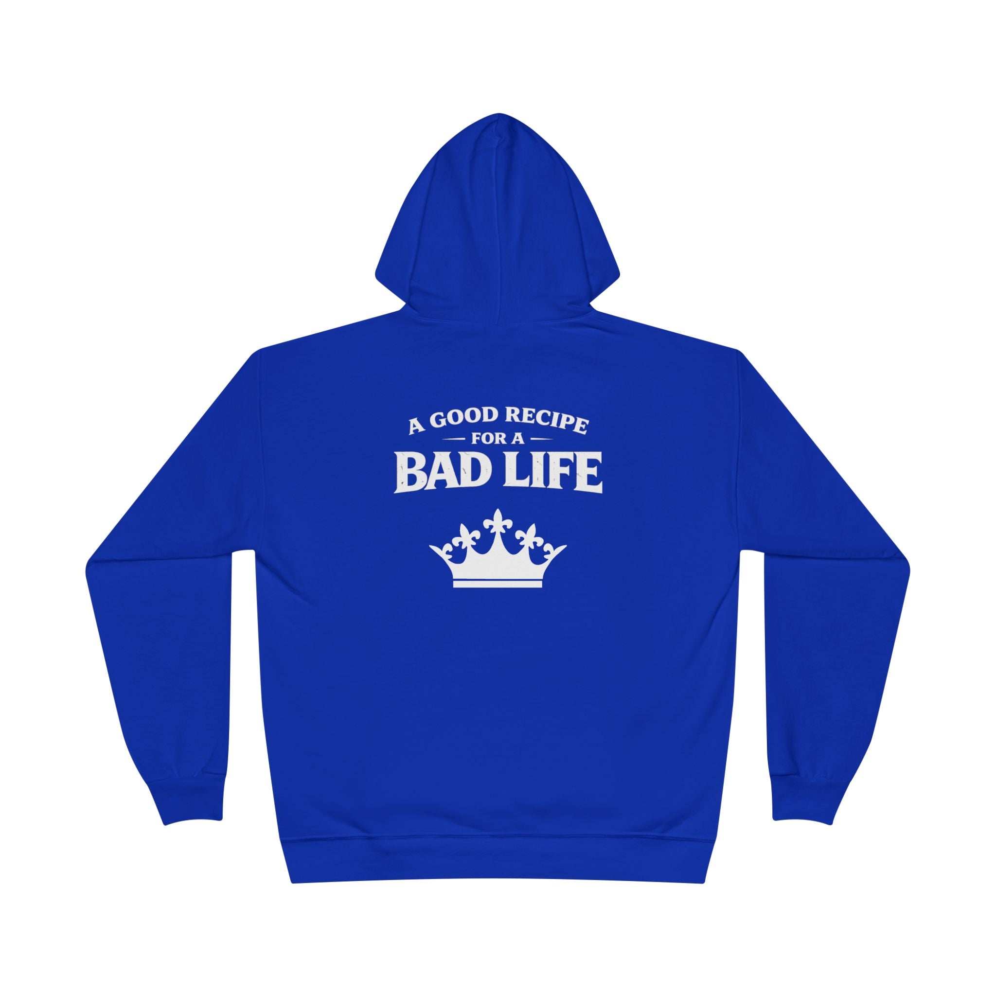 Unisex "Bad Life" Hoodie Sweatshirt