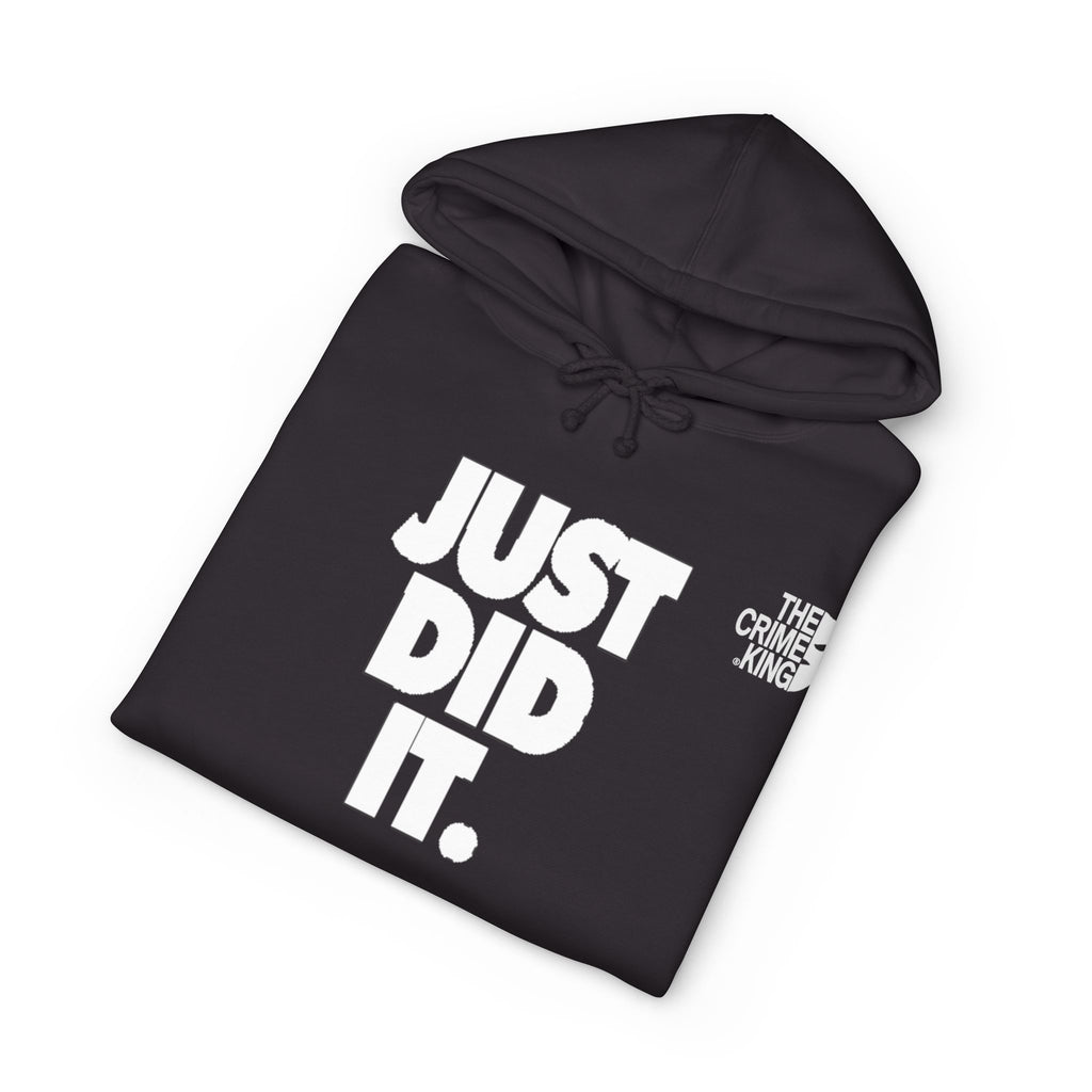Unisex "Just Did It" Hooded Sweatshirt